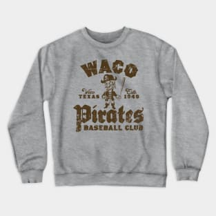 Waco Pirates Baseball Crewneck Sweatshirt